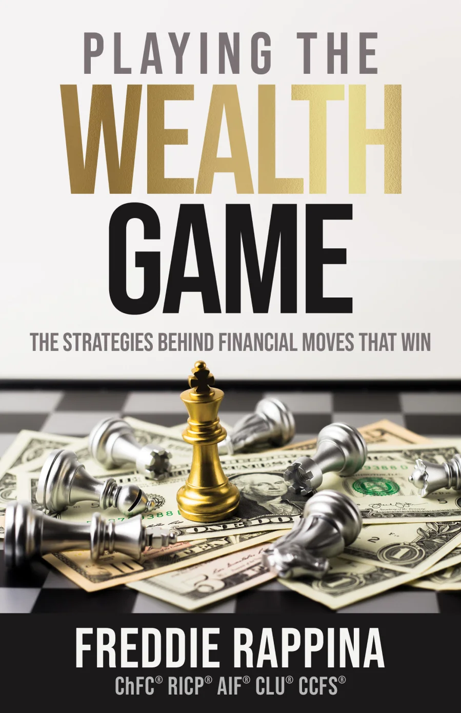 The Winning Strategies for Financial Success​ - Playing the Wealth Game